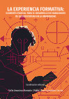Experiencia formativa: elemento esencial para el desarrollo de habilidades de lectoescritura en la universidad.